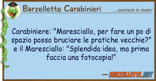 Barzellette Carabinieri carabiniere: "maresciallo, fare p