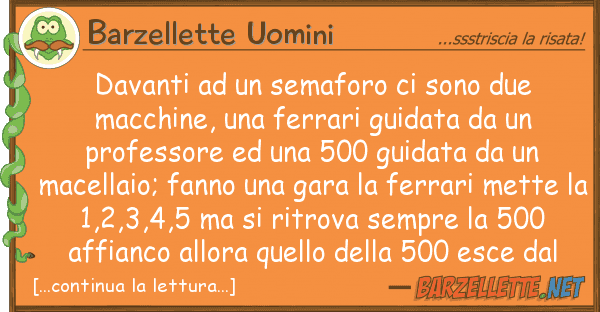 Barzellette Uomini davanti semaforo sono due macch