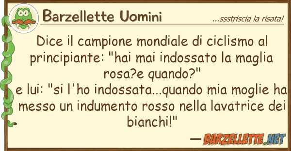 Barzellette Uomini dice campione mondiale ciclismo