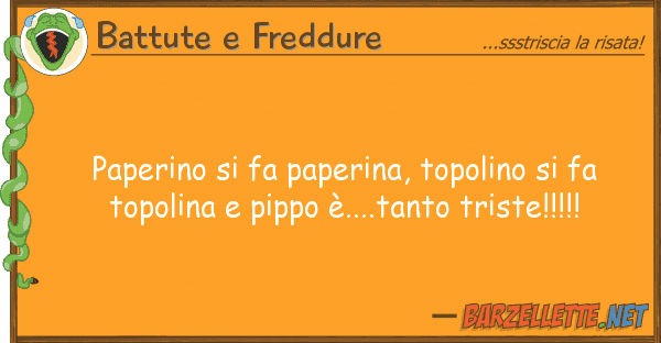 Battute e Freddure paperino fa paperina, topolino fa