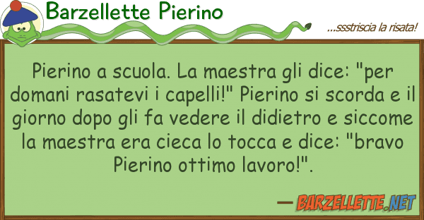 Barzellette Pierino pierino scuola. maestra dice: "