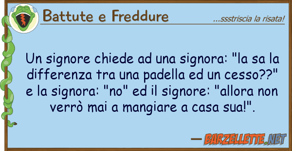 Battute e Freddure signore chiede signora: "la sa