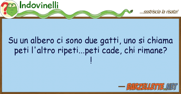 Indovinelli albero sono due gatti,