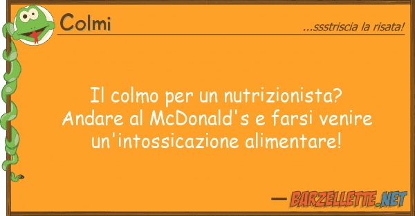 Colmi colmo nutrizionista? andare