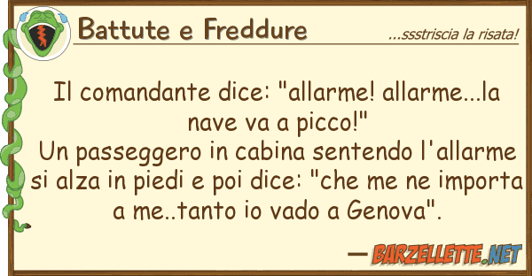Battute e Freddure comandante dice: "allarme! allarme...