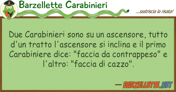 Barzellette Carabinieri due carabinieri sono ascensore,