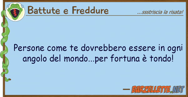 Battute e Freddure persone te dovrebbero essere ogn