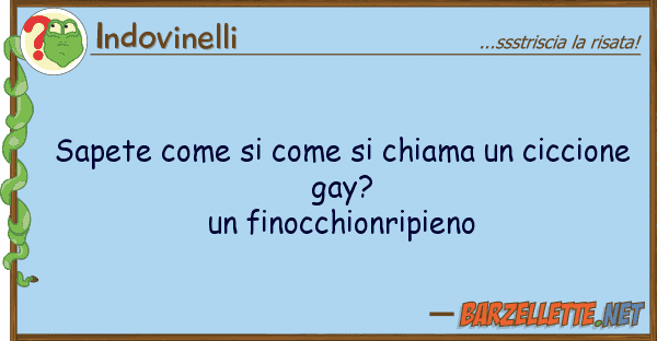 Indovinelli sapete chiama ciccion