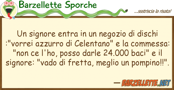 Barzellette Sporche signore entra negozio dischi