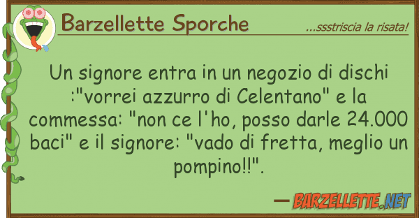 Barzellette Sporche signore entra negozio dischi