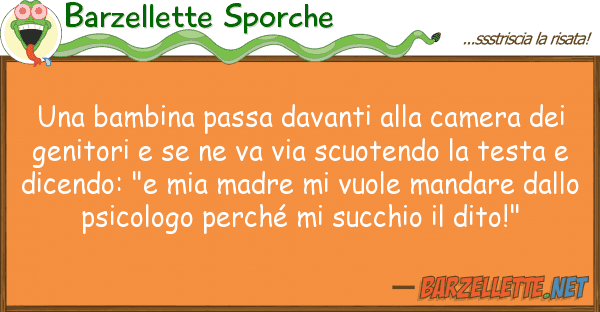 Barzellette Sporche bambina passa davanti camera de