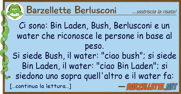 Barzellette Berlusconi sono: bin laden, bush, berlusconi u