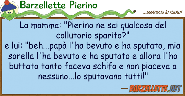 Barzellette Pierino mamma: "pierino sai qualcosa