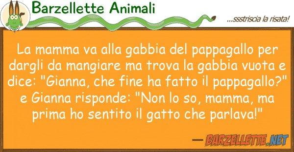 Barzellette Animali mamma va gabbia pappagallo p