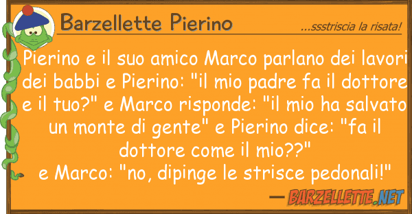 Barzellette Pierino pierino amico marco parlano