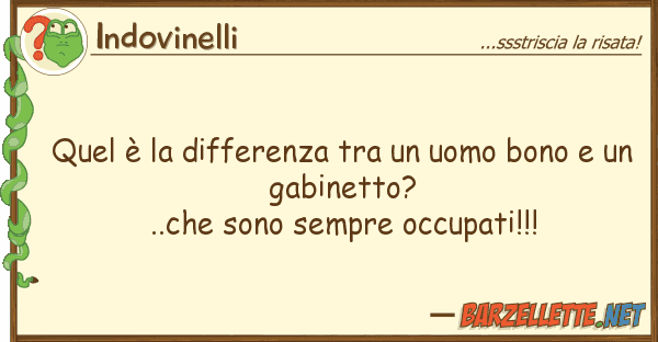 Indovinelli quel è differenza uomo bono