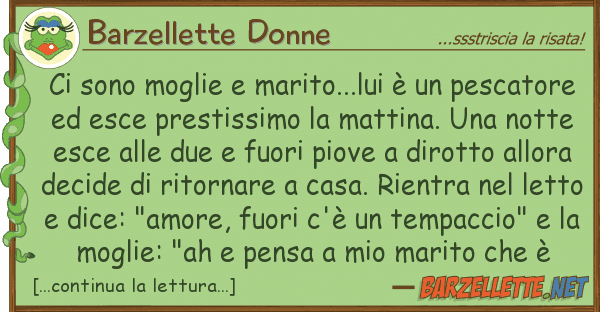 Barzellette Donne sono moglie marito...lui è pesc
