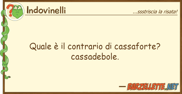 Indovinelli è contrario cassaforte? cas