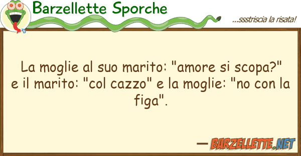 Barzellette Sporche moglie marito: "amore scopa
