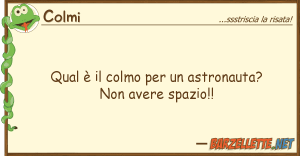 Colmi qual è colmo astronauta?