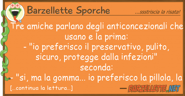 Barzellette Sporche tre amiche parlano anticoncezional