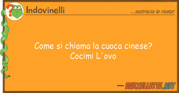 Indovinelli chiama cuoca cinese? cocimi
