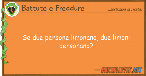Battute e Freddure due persone limonano, due limoni pers