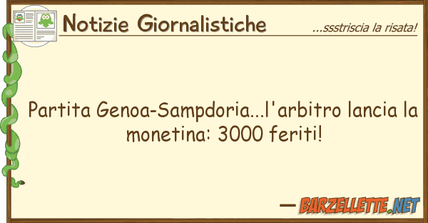 Notizie Giornalistiche partita genoa-sampdoria...l'arbitro lanc