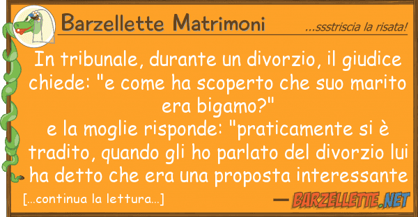 Barzellette Matrimoni tribunale, durante divorzio, gi