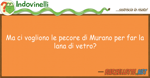 Indovinelli vogliono pecore murano f