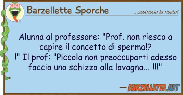 Barzellette Sporche alunna professore: "prof. riesco