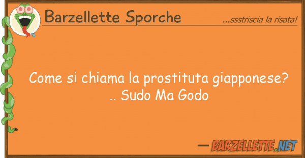 Barzellette Sporche chiama prostituta giapponese?