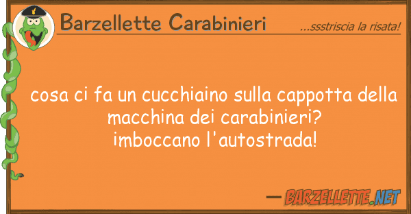 Barzellette Carabinieri cosa fa cucchiaino cappotta