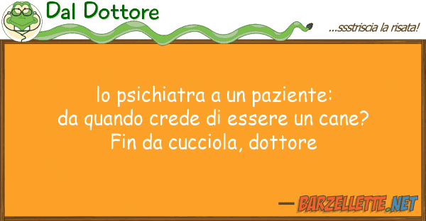 Dal Dottore psichiatra paziente: da quando