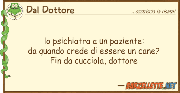 Dal Dottore psichiatra paziente: da quando