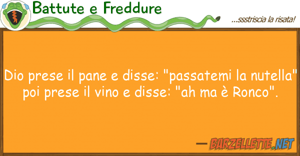 Battute e Freddure dio prese pane disse: "passatemi