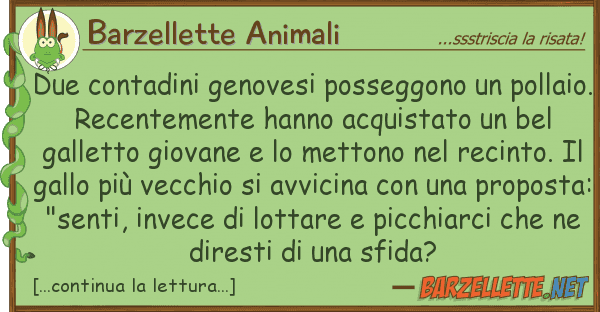Barzellette Animali due contadini genovesi posseggono pol