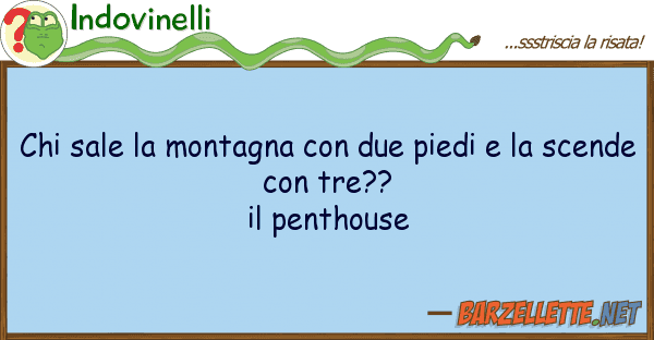 Indovinelli sale montagna due piedi