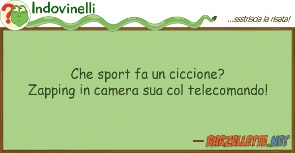Indovinelli sport fa ciccione? zapping cam
