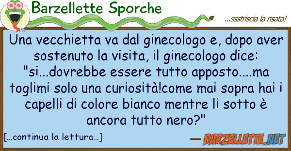 Barzellette Sporche vecchietta va ginecologo e, dopo