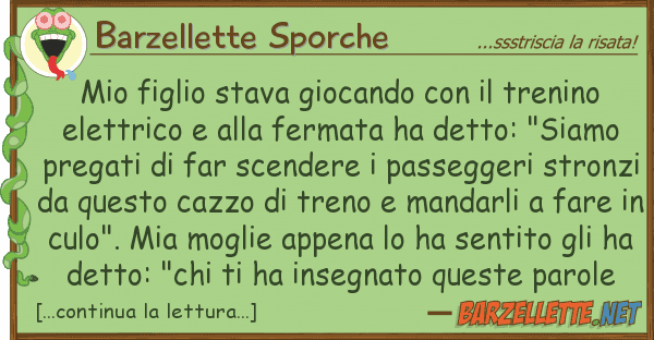 Barzellette Sporche figlio stava giocando trenino