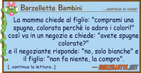 Barzellette Bambini mamma chiede figlio: "comprami