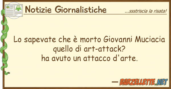 Notizie Giornalistiche sapevate è morto giovanni muciac