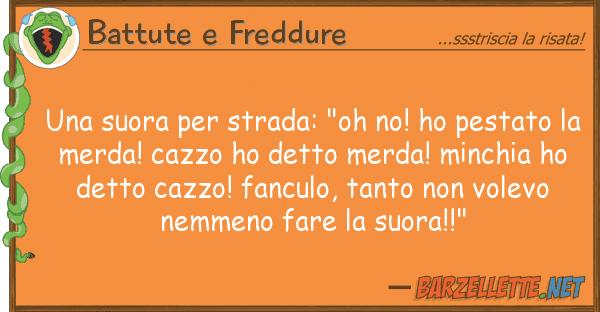Battute e Freddure suora strada: "oh no! ho pestato