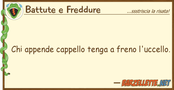 Battute e Freddure appende cappello tenga freno l'ucc