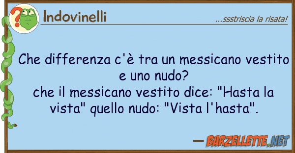 Indovinelli differenza c'è messicano ves