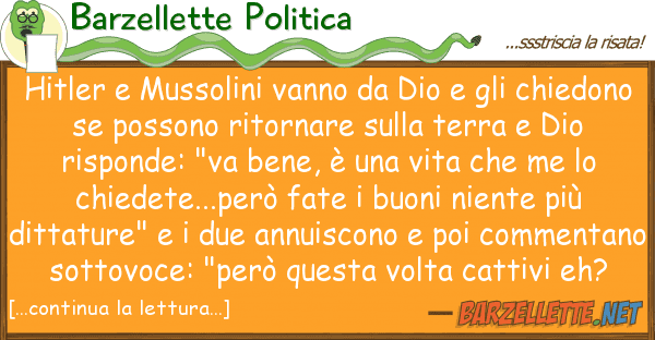 Barzellette Politica hitler mussolini vanno dio ch