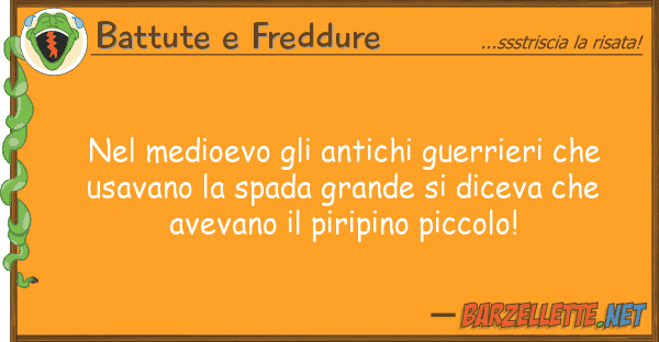 Battute e Freddure medioevo antichi guerrieri u