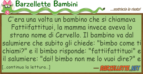 Barzellette Bambini c'era volta bambino chiama
