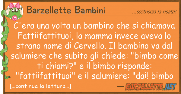Barzellette Bambini c'era volta bambino chiama